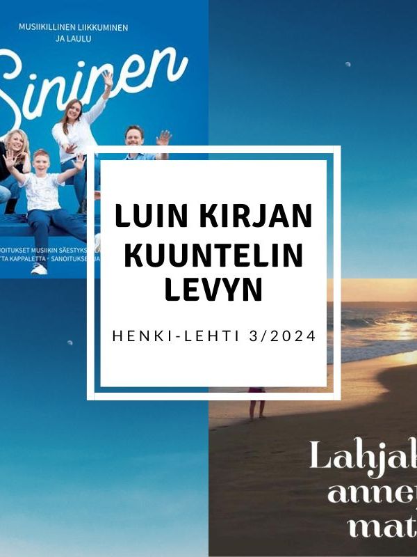 Luin kirjan, kuuntelin levyn 3/2024